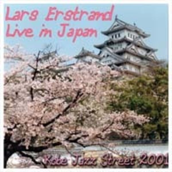 Lars Erstrand - Live In Japan i gruppen CD / Jazz/Blues hos Bengans Skivbutik AB (563034)