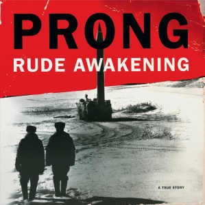 Prong - Rude Awakening i gruppen VI TIPSAR / Fredagsreleaser / 2025-07-25 hos Bengans Skivbutik AB (5630341)