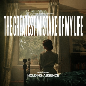 Holding Absence - The Greatest Mistake Of My Lif i gruppen VI TIPSAR / Fredagsreleaser / 2025-09-05 hos Bengans Skivbutik AB (5630652)