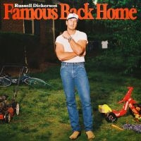 Dickerson Russell - Famous Back Home i gruppen VI TIPSAR / Fredagsreleaser / 2025-08-22 hos Bengans Skivbutik AB (5630713)