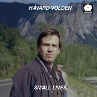 Volden Håvard - Small Lives i gruppen VI TIPSAR / Fredagsreleaser / 2025-10-10 hos Bengans Skivbutik AB (5630725)