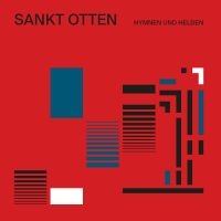 Sankt Otten - Hymnen Und Helden (Deluxe Edition, i gruppen VI TIPSAR / Fredagsreleaser / 2025-08-29 hos Bengans Skivbutik AB (5630739)