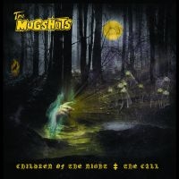 The Mugshot - Children Of The Night/The Call i gruppen VI TIPSAR / Fredagsreleaser / 2025-08-08 hos Bengans Skivbutik AB (5630750)