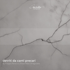 Filippo Perocco - Detriti Da Canti Precari i gruppen CD / Klassiskt hos Bengans Skivbutik AB (5630852)