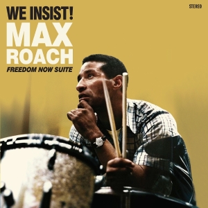 Max Roach - We Insist! Freedom Now Suite i gruppen VI TIPSAR / Fredagsreleaser / 2025-07-11 hos Bengans Skivbutik AB (5630902)