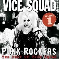 Vice Squad - Punk Rockers : The Best Of Vice Squ i gruppen VI TIPSAR / Fredagsreleaser / 2025-07-18 hos Bengans Skivbutik AB (5630926)