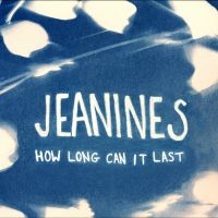 Jeanines - How Long Can It Last i gruppen CD / Pop-Rock hos Bengans Skivbutik AB (5630947)