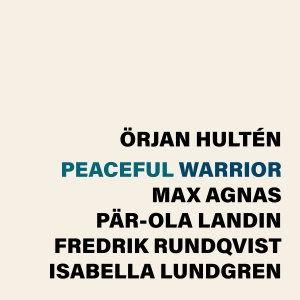 Örjan Hultén - Peaceful Warrior i gruppen VI TIPSAR / Fredagsreleaser / 2025-10-10 hos Bengans Skivbutik AB (5631098)