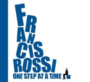 Francis Rossi - One Step At A Time i gruppen CD / Pop-Rock hos Bengans Skivbutik AB (563111)