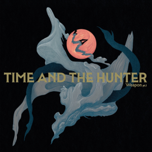Time and the Hunter - Weapon Pt.I (Clear Transparent Vinyl LP) i gruppen Minishops / Inertial Music hos Bengans Skivbutik AB (5631153)
