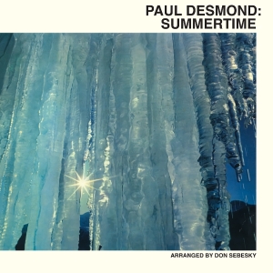 Paul Desmond - Summertime i gruppen VI TIPSAR / Fredagsreleaser / 2025-08-01 hos Bengans Skivbutik AB (5631182)