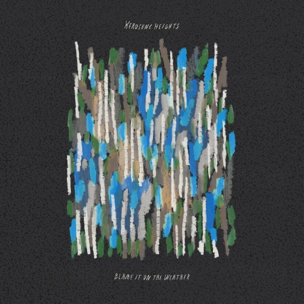 Kerosene Heights - Blame It On The Weather (Blue Bone i gruppen VI TIPSAR / Fredagsreleaser / 2025-08-15 hos Bengans Skivbutik AB (5631212)