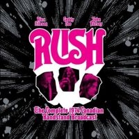 Rush - The Complete 1974 Canadian Bandstand Broadcast (CD) i gruppen VI TIPSAR / Fredagsreleaser / 2025-07-04 hos Bengans Skivbutik AB (5631251)