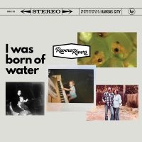 Rever Rivers - I Was Born Of Water i gruppen VI TIPSAR / Fredagsreleaser / 2025-08-22 hos Bengans Skivbutik AB (5631308)