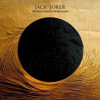 Jack The Joker - The Devil To Pay In The Backlands i gruppen VI TIPSAR / Fredagsreleaser / 2025-08-22 hos Bengans Skivbutik AB (5631368)