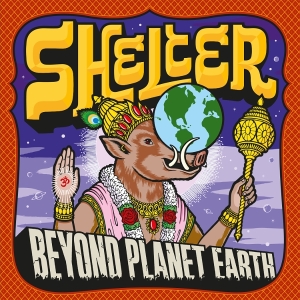 Shelter - Beyond Planet Earth i gruppen VI TIPSAR / Fredagsreleaser / 2025-08-08 hos Bengans Skivbutik AB (5631543)