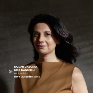 Nino Gvetadze - As You Like It - Nodar Gabunia, Giya Kancheli i gruppen VI TIPSAR / Fredagsreleaser / 2025-09-05 hos Bengans Skivbutik AB (5631548)