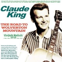 Claude King - The Road To Wolverton Mountain - Co i gruppen VI TIPSAR / Fredagsreleaser / 2025-08-01 hos Bengans Skivbutik AB (5631626)