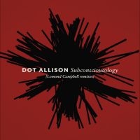 Dot Allison - Subconsciousology [Lomond Campbell i gruppen VI TIPSAR / Fredagsreleaser / 2025-07-25 hos Bengans Skivbutik AB (5631746)