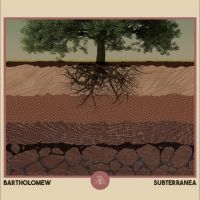 Bartholomew - Subterranea i gruppen VI TIPSAR / Fredagsreleaser / 2025-07-25 hos Bengans Skivbutik AB (5631747)