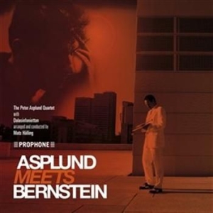 Peter Asplund Qvartett Dala Sinfoni - Asplund Meets Bernstein i gruppen ÖVRIGT / cdonuppdat / CDON Jazz klassiskt NX hos Bengans Skivbutik AB (563178)