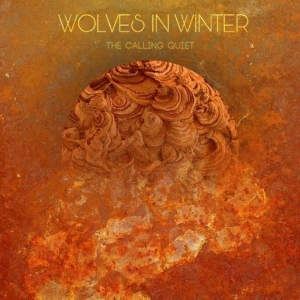 Wolves In Winter - The Calling Quiet i gruppen VINYL / Hårdrock hos Bengans Skivbutik AB (5631814)