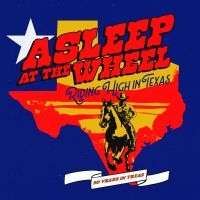 Asleep At The Wheel - Riding High In Texas i gruppen VI TIPSAR / Fredagsreleaser / 2025-08-22 hos Bengans Skivbutik AB (5631991)