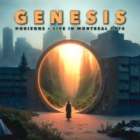 Genesis - Horizons - Live In Montreal 1974 i gruppen VI TIPSAR / Fredagsreleaser / 2025-07-25 hos Bengans Skivbutik AB (5631994)