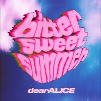 Dearalice - Bittersweetsummer i gruppen VI TIPSAR / Fredagsreleaser / 2025-08-15 hos Bengans Skivbutik AB (5632031)