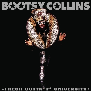 Bootsy Collins - Fresh Outta 'P' University i gruppen CD / Pop-Rock hos Bengans Skivbutik AB (5632038)