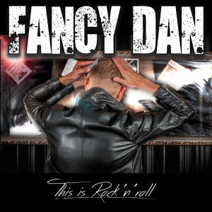 Fancy Dan - This Is Rock'n'roll i gruppen CD / Pop-Rock hos Bengans Skivbutik AB (5632048)