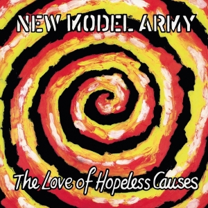 New Model Army - The Love Of Hopeless Causes i gruppen VI TIPSAR / Fredagsreleaser / 2025-08-08 hos Bengans Skivbutik AB (5632070)