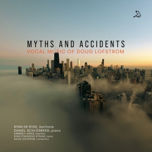 Doug Lofstrom - Myths And Accidents - Vocal Music i gruppen VI TIPSAR / Fredagsreleaser / 2025-09-12 hos Bengans Skivbutik AB (5632093)