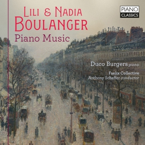 Duco Burgers - Lili & Nadia Boulanger: Piano Music i gruppen VI TIPSAR / Fredagsreleaser / 2025-09-05 hos Bengans Skivbutik AB (5632100)