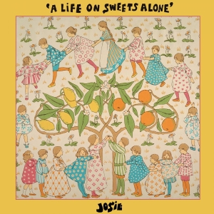 Josie - A Life On Sweets Alone i gruppen VI TIPSAR / Fredagsreleaser / 2025-09-26 hos Bengans Skivbutik AB (5632282)