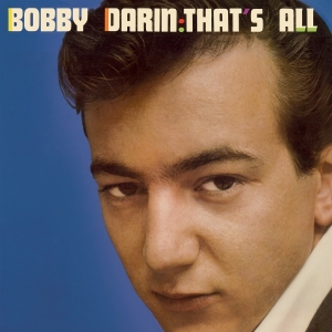 Bobby Darin - That's All i gruppen VI TIPSAR / Fredagsreleaser / 2025-09-12 hos Bengans Skivbutik AB (5632336)