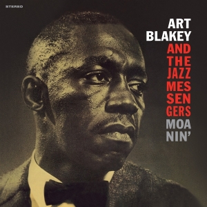 Art Blakey & The Jazz Messengers - Moanin' i gruppen VI TIPSAR / Fredagsreleaser / 2025-09-12 hos Bengans Skivbutik AB (5632339)