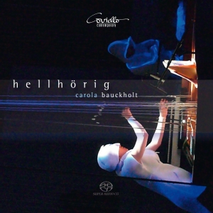 Bauckholt Carola - Hellhörig i gruppen MUSIK / SACD / Klassiskt hos Bengans Skivbutik AB (5632555)