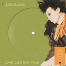 Dead Or Alive - Lover Come Back To Me i gruppen VINYL / Pop-Rock hos Bengans Skivbutik AB (5632715)
