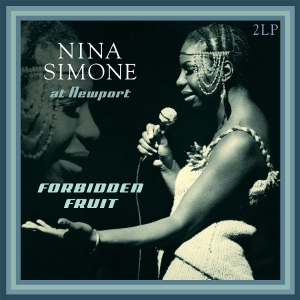 Nina Simone - At Newport / Forbidden Fruit i gruppen VI TIPSAR / Fredagsreleaser / 2025-09-12 hos Bengans Skivbutik AB (5632740)