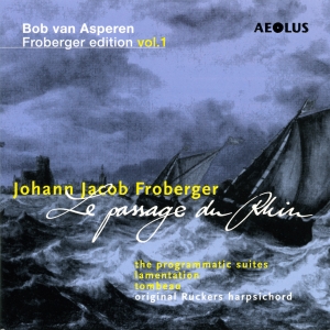 Froberger J J - Le Passage Du Rhin - Works Vol. 1 i gruppen CD / Klassiskt hos Bengans Skivbutik AB (5632966)