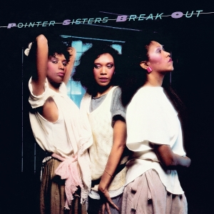 Pointer Sisters - Break Out i gruppen VI TIPSAR / Fredagsreleaser / 2025-08-22 hos Bengans Skivbutik AB (5633176)
