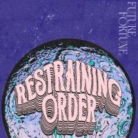 Restraining Order - Future Fortune i gruppen VI TIPSAR / Fredagsreleaser / 2025-10-24 hos Bengans Skivbutik AB (5633201)
