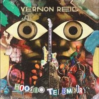 Vernon Reid - Hoodoo Telemetry i gruppen VI TIPSAR / Fredagsreleaser / 2025-10-03 hos Bengans Skivbutik AB (5633316)