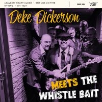 Deke Dickerson & Whistle Bait - Deke Dickerson Meets Whistle Bait i gruppen VI TIPSAR / Fredagsreleaser / 2025-07-18 hos Bengans Skivbutik AB (5633369)