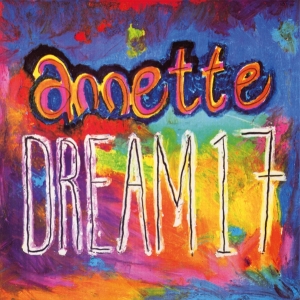 Annette - Dream 17 i gruppen VI TIPSAR / Fredagsreleaser / 2025-08-29 hos Bengans Skivbutik AB (5633419)