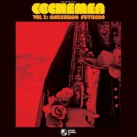Cochemea - Vol Iii: Ancestros Futuros (Indie E i gruppen VI TIPSAR / Fredagsreleaser / 2025-09-26 hos Bengans Skivbutik AB (5633429)