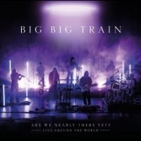 Big Big Train - Are We Nearly There Yet? i gruppen VI TIPSAR / Fredagsreleaser / 2025-10-10 hos Bengans Skivbutik AB (5633434)