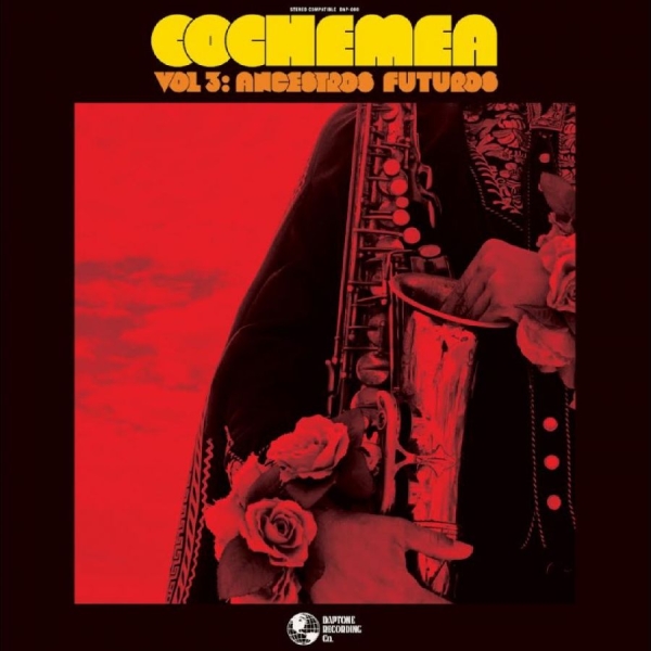 Cochemea - Vol. Iii: Ancestros Futuros i gruppen VI TIPSAR / Fredagsreleaser / 2025-09-26 hos Bengans Skivbutik AB (5633451)