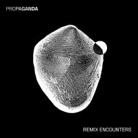 Propaganda - Remix Encounters i gruppen VI TIPSAR / Fredagsreleaser / 2025-09-19 hos Bengans Skivbutik AB (5633460)
